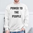 パワー・トゥ・ザ・ピープル スウェットシャツ 高齢者への贈り物