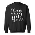 10歳、10歳の誕生日、グループ、10周年記念に乾杯。 スウェットシャツ