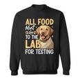 All Food Must Go To The Lab For Testing スウェットシャツ