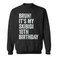 Bruh It's Mykibidi 10歳の誕生日プレゼント 10歳 男の子 スウェットシャツ