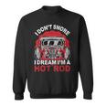 I Don'tnore I Dream I'm A Hot Rod クラシックカー 米国車 ホットロッド スウェットシャツ