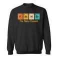 Father The Noble Element Periodic Table Fathers Day Sweatshirt