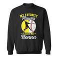My Favorite Baseball Softball Players Calls Me Nonna Sweatshirt
