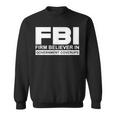 Fbiは州の隠蔽を固く信じています。 スウェットシャツ