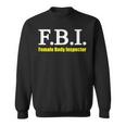 メンズ Fbi Female Body Inspector Meme Novelty Apparel スウェットシャツ