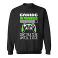 Gaming In Progress Don't Talk To Me Until I Die Gamer Camisa de entrenamiento