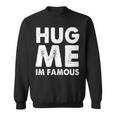 Hug Me I'm Famous ファニーハガー スウェットシャツ
