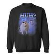 Huh Silly Cat Meme Oddly Bootleg Specific Dank Meme Sweatshirt