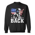 I'll Be Back Trump 2024 アメリカ大統領選挙トランプ スウェットシャツ