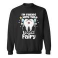 I'm Friends With The Tooth Fairy 歯科 小児歯科医 スウェットシャツ