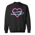 I'm A Mommy Mamacita Love Island Mommy Meme Quotes Sweatshirt