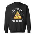 In Pizza We Trust Alleeing Eye Illuminati Faith スウェットシャツ