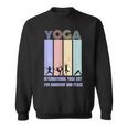 International Yoga Day For Harmony And Peace スウェットシャツ