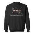 It's A Burton Thing You Wouldn't Understand スウェットシャツ