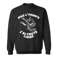 Je Peux Pas J'ai Chute Libre Parachutisme Sweater e