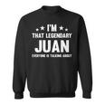 Juan 個人名 I'm That Legendary Juan Juan スウェットシャツ