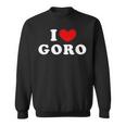 I Love Goro 私は愛する Goro スウェットシャツ