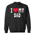 I Love My Dad シャツ I Heart Dad Love Dad スウェットシャツ