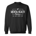 Mental Health Matters All Day Every Day Inspirational Sweatshirt