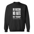 No Racism-No Hate Trump Racism Is Idiotic スウェットシャツ