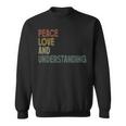 Peace Love And Understanding シャツ インスピレーションを与える引用 レトロ スウェットシャツ