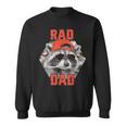 Rad Dad Raccoon Father Day Rad Cool Dad Sweatshirt
