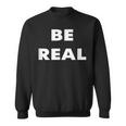 Be Real Mike スウェットシャツ