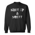 Shut Up Andquat Gym スウェットシャツ