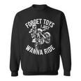 モトクロス ライダー ダートバイク ヘルメット Forget Toys I Just Wanna スウェットシャツ
