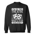 劇場 What´S Your Excuse 俳優ミュージカル劇場 スウェットシャツ