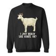 私は本当にヤギが好きです スウェットシャツ