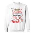 3月13日 誕生日 この女王は3月13日に生まれました スウェットシャツ