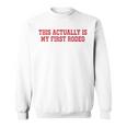 This Actually Is My First Rodeo Cowboy Western Cowgirl Sweatshirt