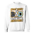 Dad Alright That Guys Awesome 父の日 スウェットシャツ