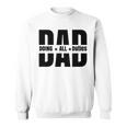 Father's Day Dad Doing All Duties Sweatshirt