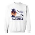It's Better In The Bahamas スウェットシャツ