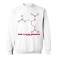 Just Call Me Dynamite ニトログリセリン 化学分子 ユーモア スウェットシャツ
