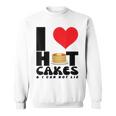 I Love Heart ホットケーキ パンケーキ Flapjacks Can Not Lie Foodie スウェットシャツ