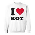 I Love Roy スウェットシャツ