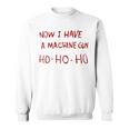 Now I Have A Machine Gun Ho Ho Ho スウェットシャツ