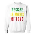 Reggae Is Music Of Love 長袖tシャツ スウェットシャツ