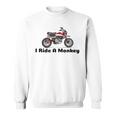 I Ride A Monkey オートバイミニバイクまたはピットバイク スウェットシャツ