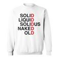 Solid Liquidolidus Naked Old スウェットシャツ