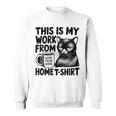 This Is My Work From Homearcastic Cat Remote Worker スウェットシャツ
