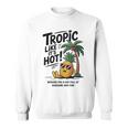 Tropic Like It's Hot パイナップル サマーサングラス ビーチ スウェットシャツ
