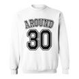 【バックプリント・背中側】Around 30 アラサー（三十歳 30才）ユニフォーム風 30代 誕生日プレゼント 面白 スウェットシャツ
