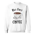 でもファーストコーヒーおもしろいコーヒー好きかわいい スウェットシャツ