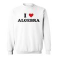 アイ・ハート・マス・ティーチャー-ファニー・アイ・ラヴ・アルゲブラ スウェットシャツ