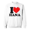 アイ・ラブ・ハナ スウェットシャツ