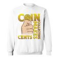 コイン収集はセント硬貨を集めるコインコレクター スウェットシャツ